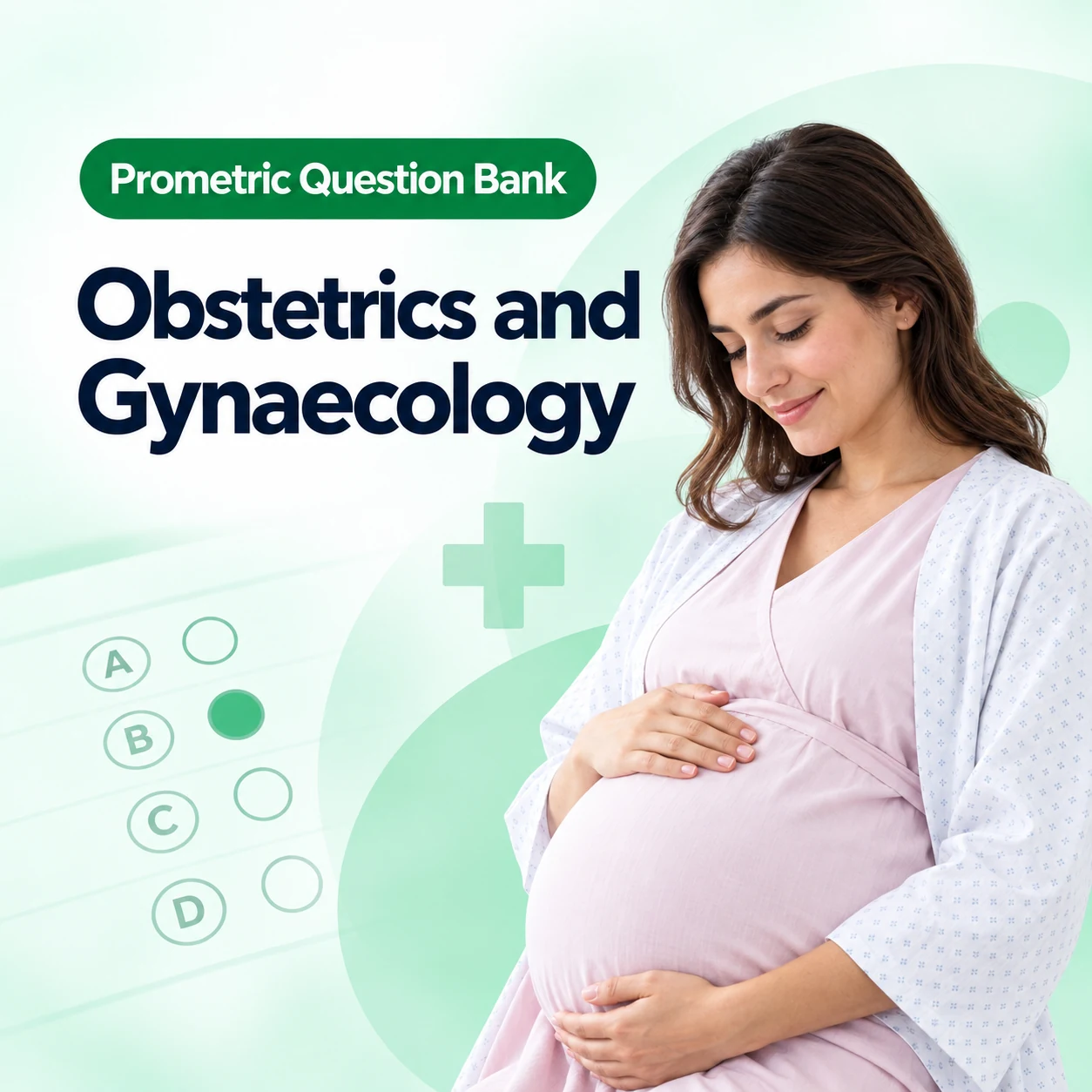 Obstetrics and Gynaecology Prometric MCQ Question Bank