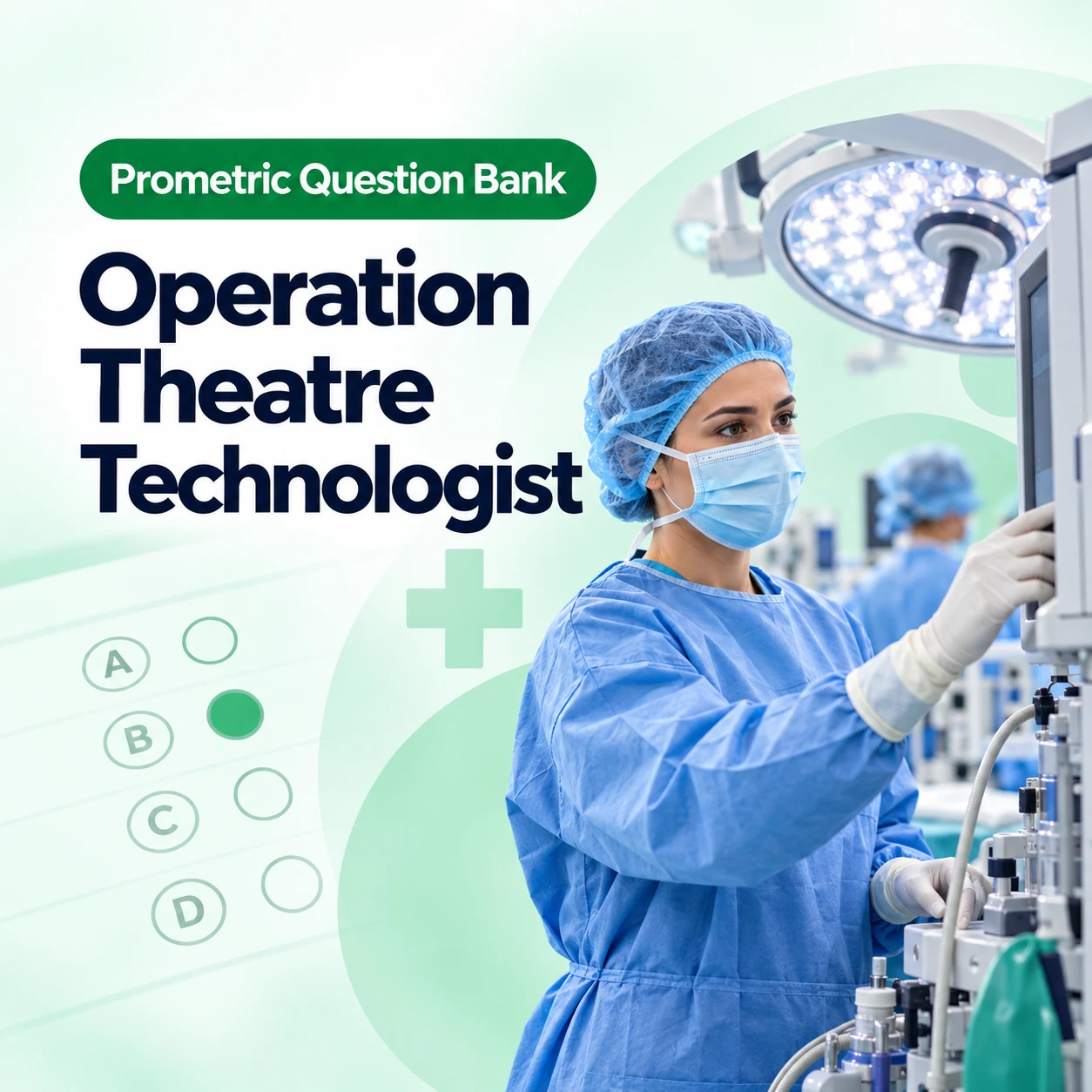 Operation Theatre Technologist Prometric MCQ Question Bank